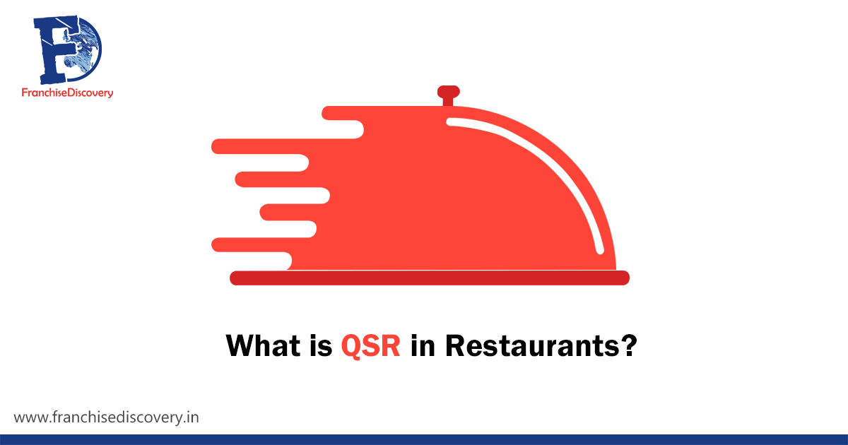 What is QSR in Restaurants