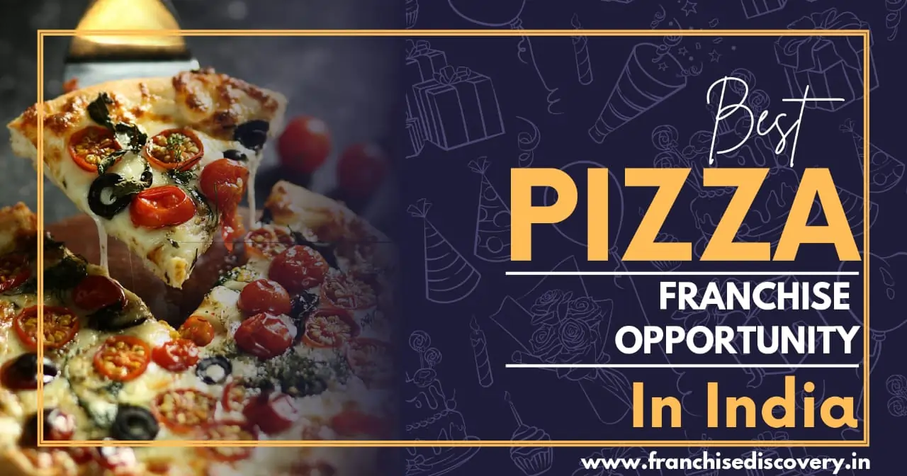 Best Pizza franchise opportunity in india 