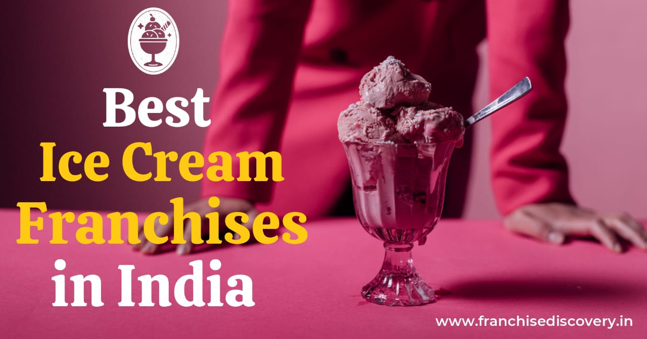 Best Ice Cream Franchises in India