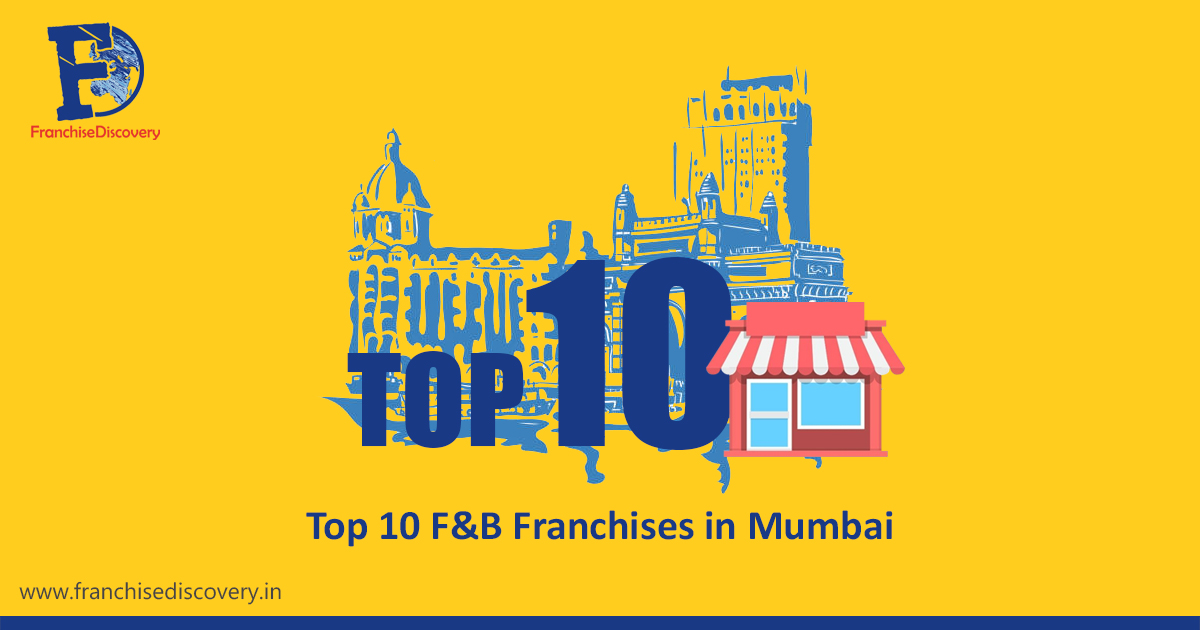 Top 10 Food & Beverages Franchises in Mumbai
